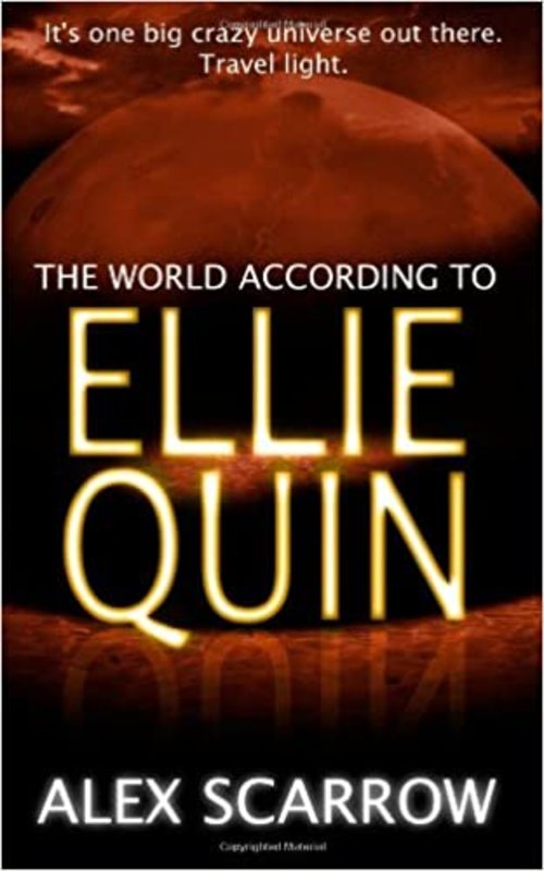 Book cover for "The World According to Ellie Quin" by Alex Scarrow