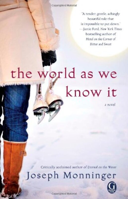 Book cover for "The World As We Know It" by Joseph Monninger