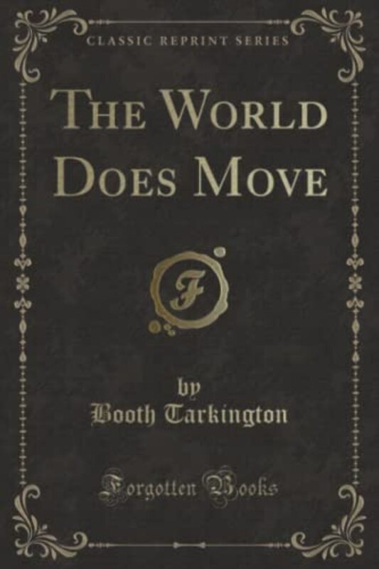 Book cover for "The World Does Move" by Booth Tarkington