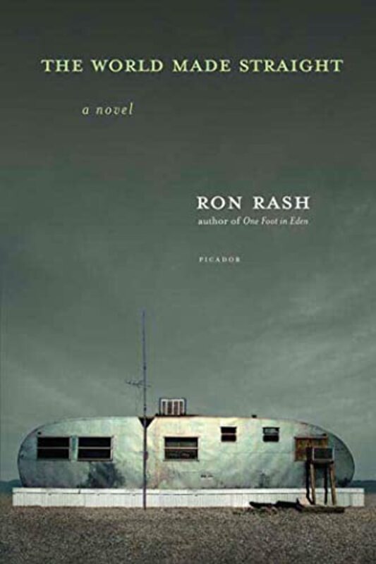 Book cover for "The World Made Straight" by Ron Rash