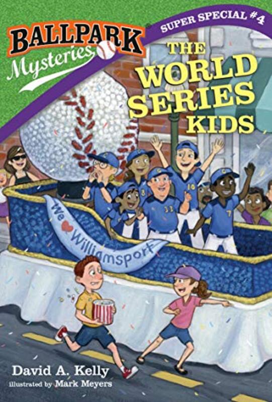 Book cover for "The World Series Kids" by David A Kelly