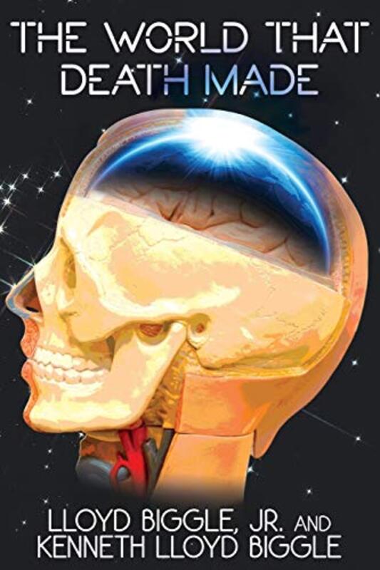 Book cover for "The World That Death Made" by Lloyd Biggle Jr