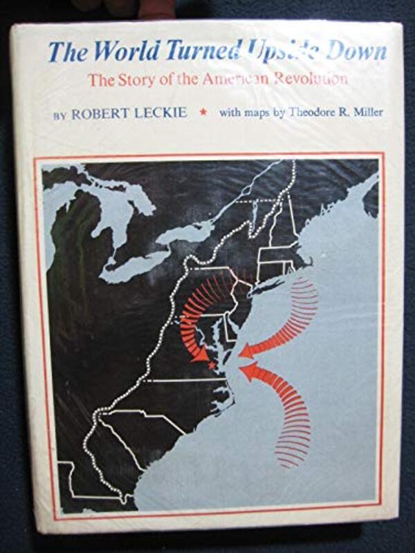 Book cover for "The World Turned Upside Down" by Robert Leckie