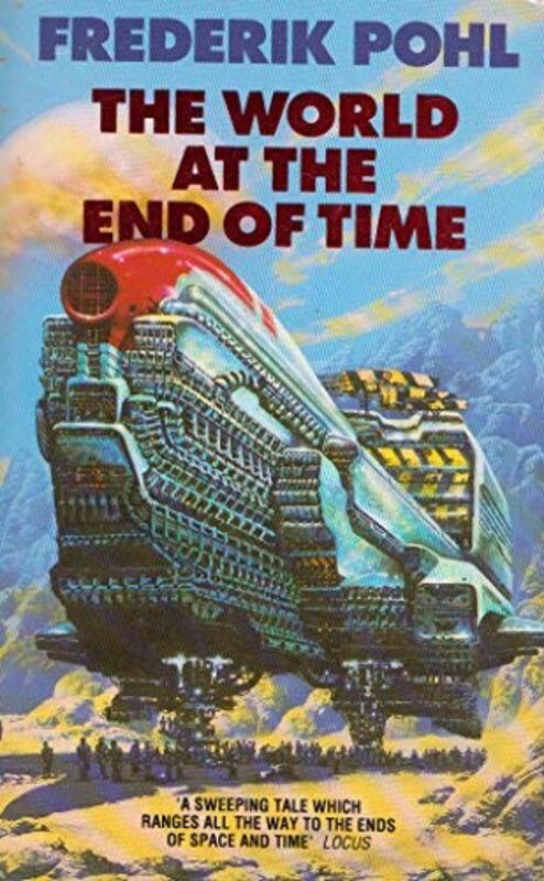 Book cover for "The World at the End of Time" by Frederik Pohl