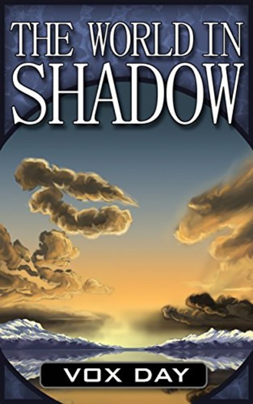 Book cover for "The World in Shadow" by Vox Day