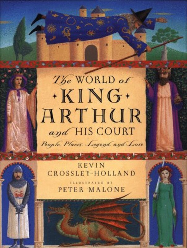 Book cover for "The World of King Arthur and His Court" by Kevin Crossley Holland