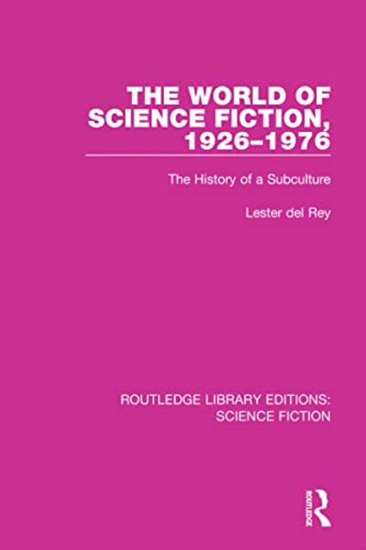 Book cover for "The World of Science Fiction, 1926-1976" by Lester Del Rey