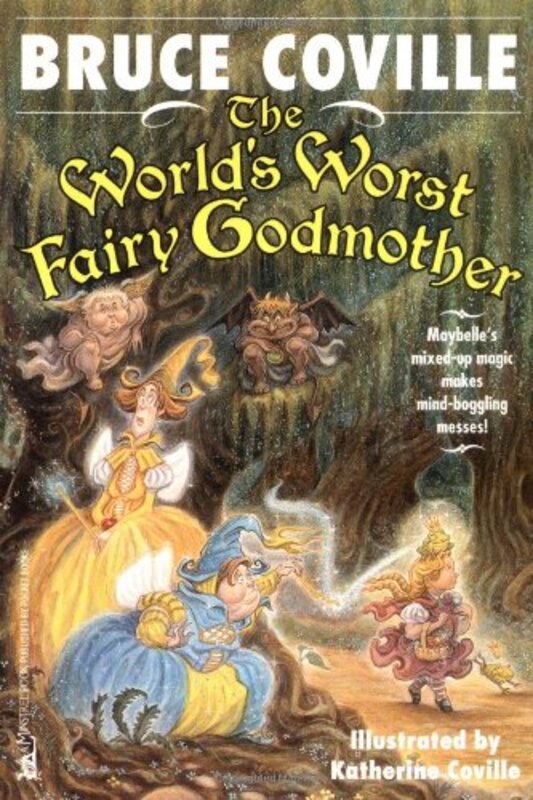 Book cover for "The World's Worst Fairy Godmother" by Bruce Coville