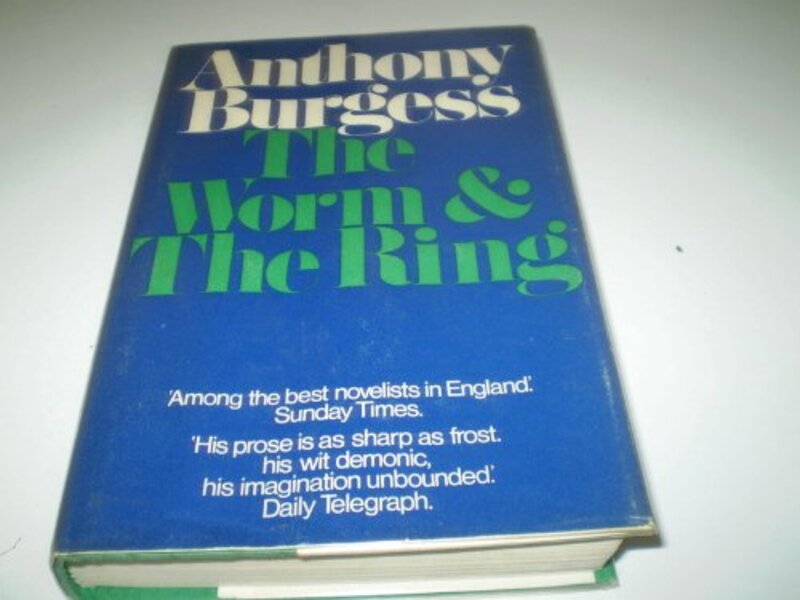 Book cover for "The Worm and the Ring" by Anthony Burgess