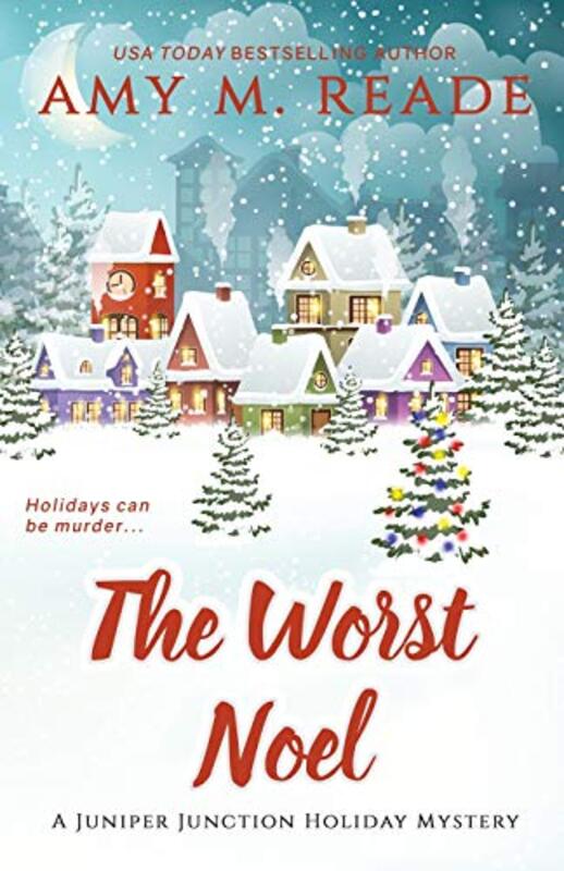 Book cover for "The Worst Noel" by Amy M Reade