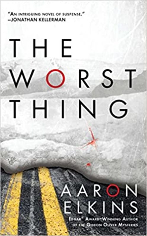 Book cover for "The Worst Thing" by Aaron Elkins