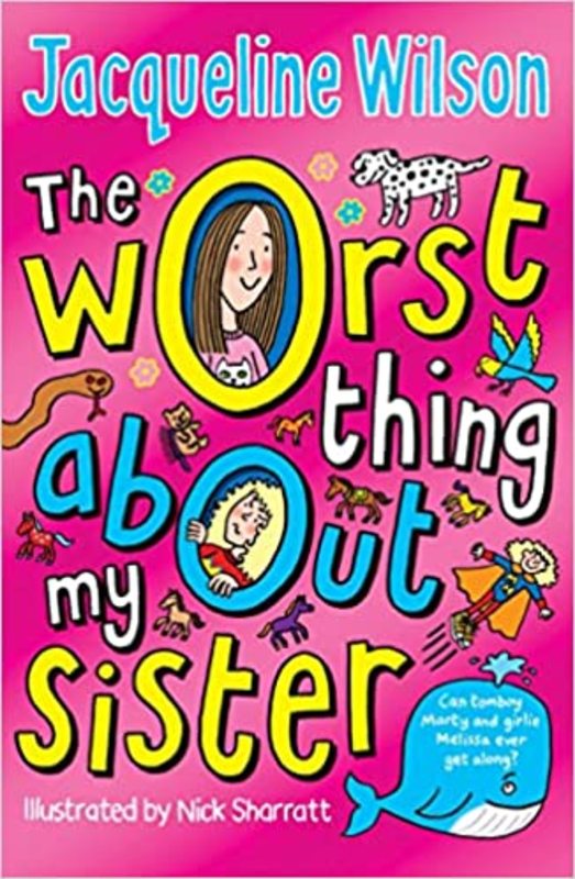 Book cover for "The Worst Thing About My Sister" by Jacqueline Wilson