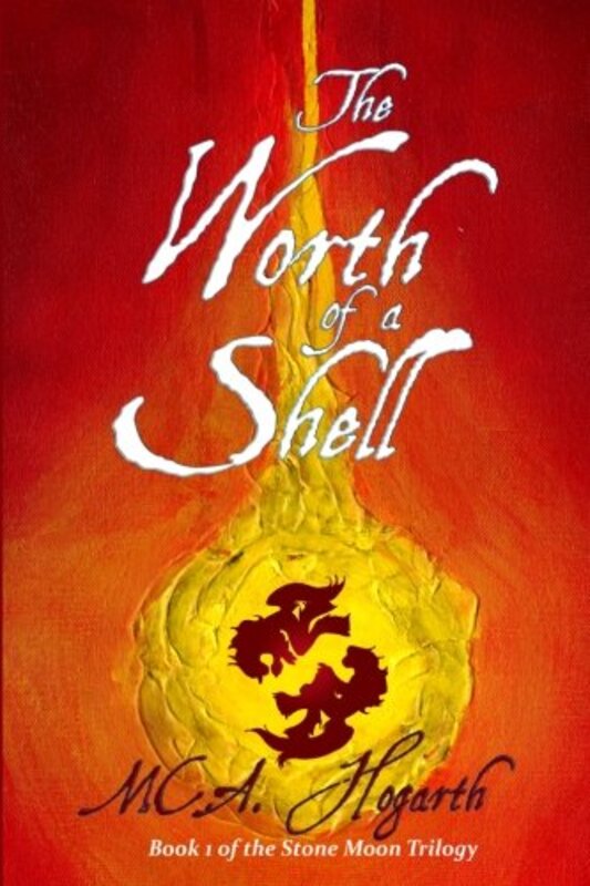Book cover for "The Worth of a Shell" by MCA Hogarth