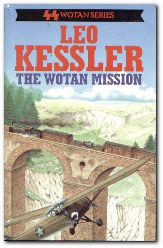 Book cover for "The Wotan Mission" by Leo Kessler