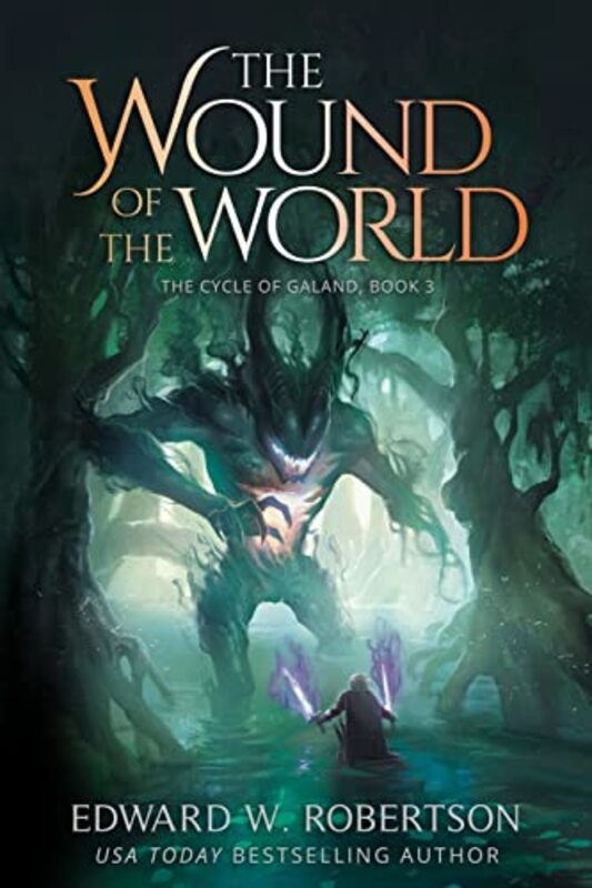 Book cover for "The Wound of the World" by Edward W Robertson