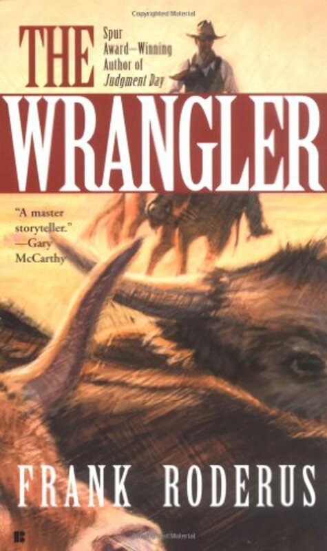 Book cover for "The Wrangler" by Frank Roderus