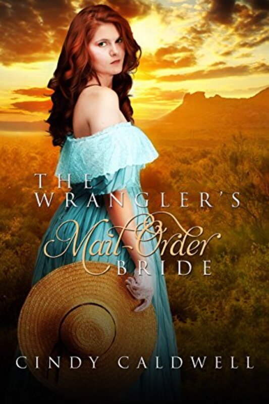 Book cover for "The Wrangler's Mail Order Bride" by Cindy Nichols