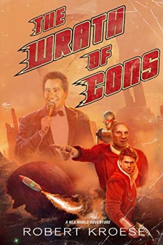 Book cover for "The Wrath of Cons" by Robert Kroese