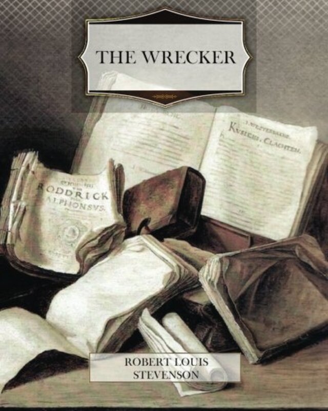 Book cover for "The Wrecker" by Robert Louis Stevenson