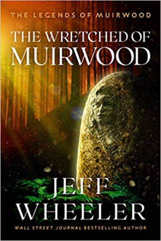 Book cover for "The Wretched of Muirwood" by Jeff Wheeler