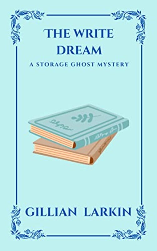 Book cover for "The Write Dream" by Gillian Larkin