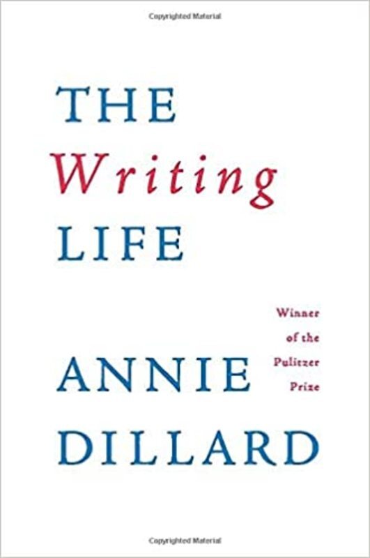 Book cover for "The Writing Life" by Annie Dillard