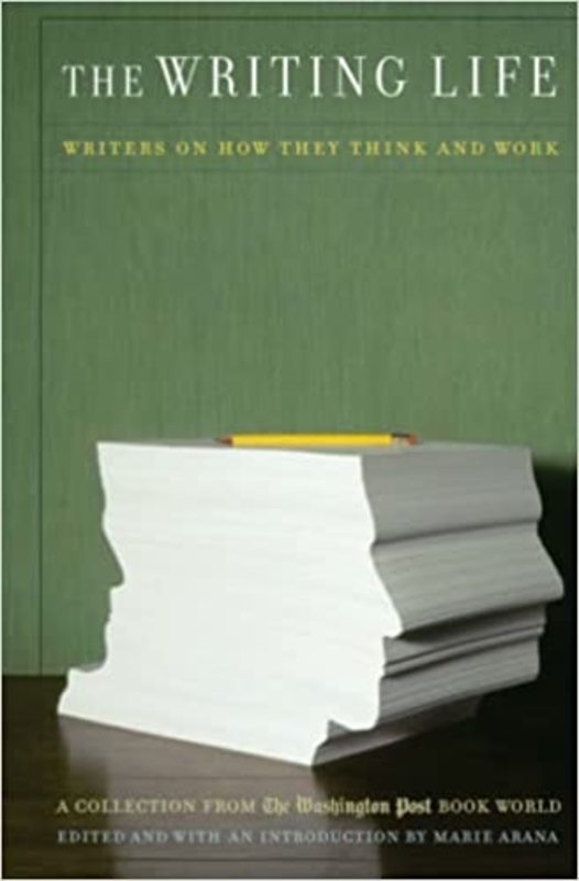 Book cover for "The Writing Life" by Marie Arana