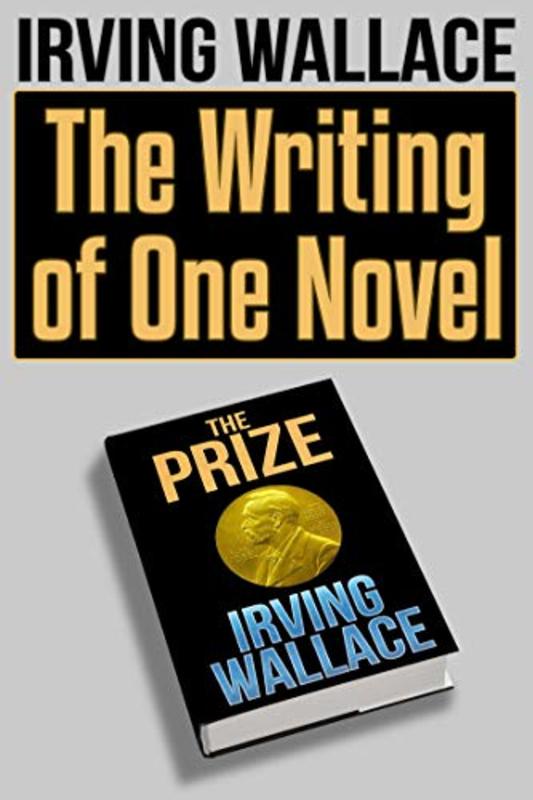 Book cover for "The Writing of One Novel" by Irving Wallace