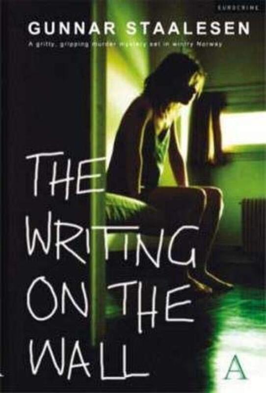Book cover for "The Writing on the Wall" by Gunnar Staalesen