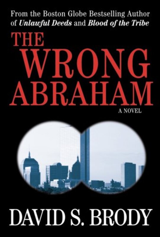Book cover for "The Wrong Abraham" by David S Brody