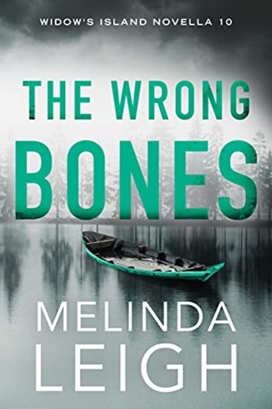 Book cover for "The Wrong Bones" by Melinda Leigh