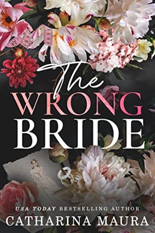Book cover for "The Wrong Bride" by Catharina Maura