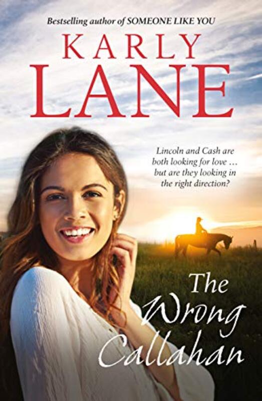 Book cover for "The Wrong Callahan" by Karly Lane