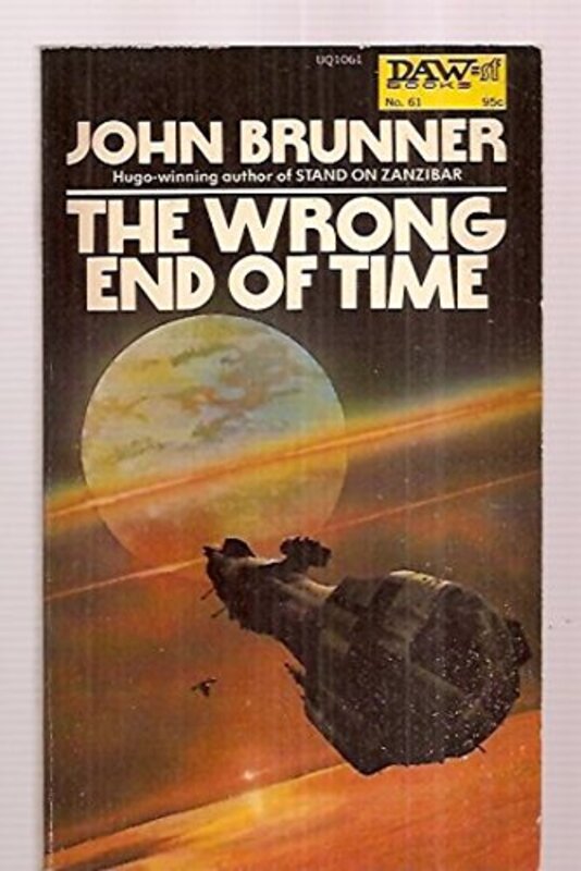 Book cover for "The Wrong End of Time" by John Brunner
