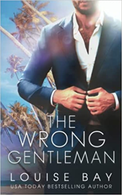Book cover for "The Wrong Gentleman" by Louise Bay
