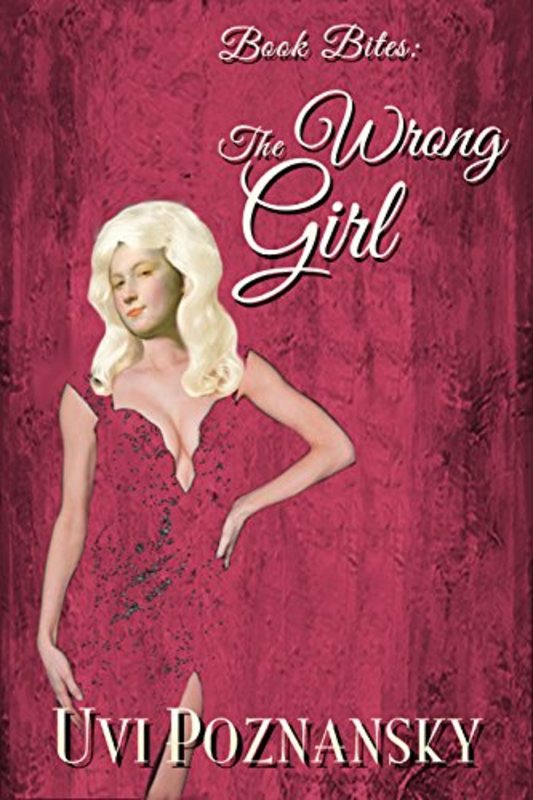 Book cover for "The Wrong Girl" by Uvi Poznansky