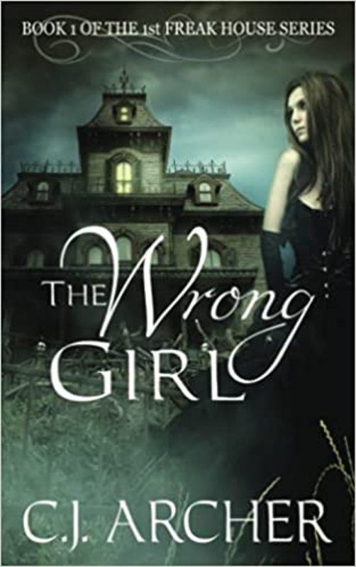 Book cover for "The Wrong Girl" by CJ Archer