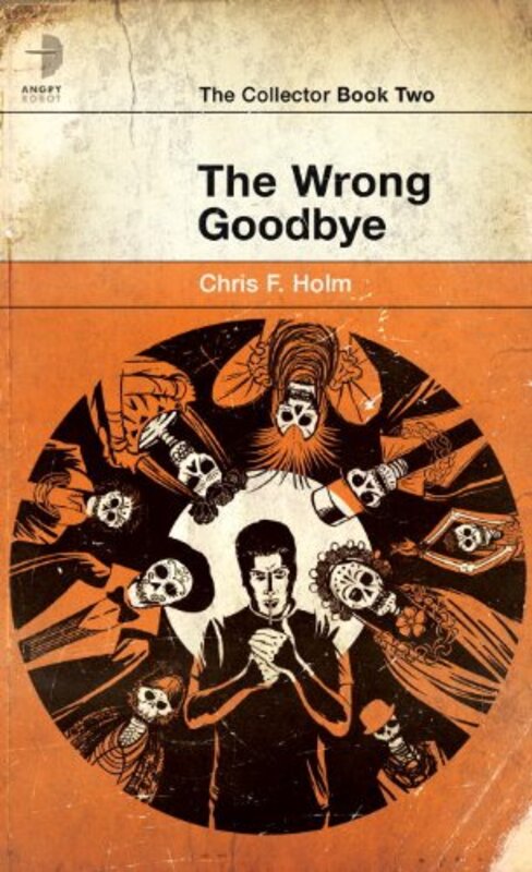 Book cover for "The Wrong Goodbye" by Chris Holm