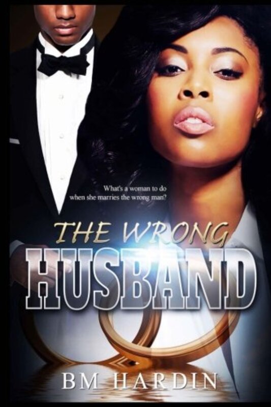 Book cover for "The Wrong Husband" by BM Hardin