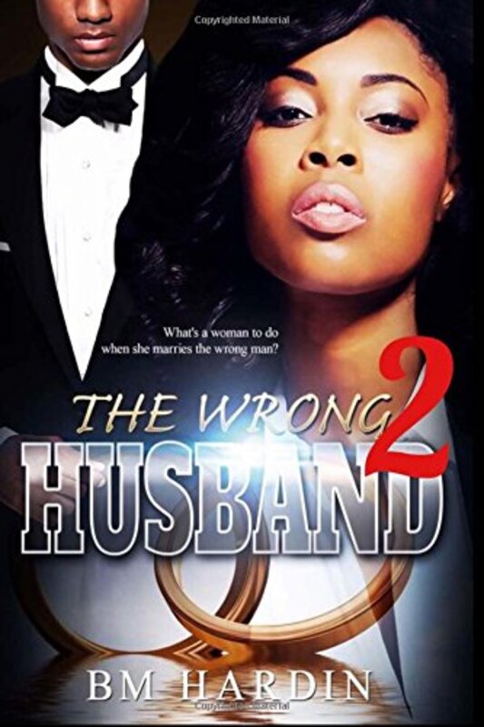 Book cover for "The Wrong Husband 2" by BM Hardin