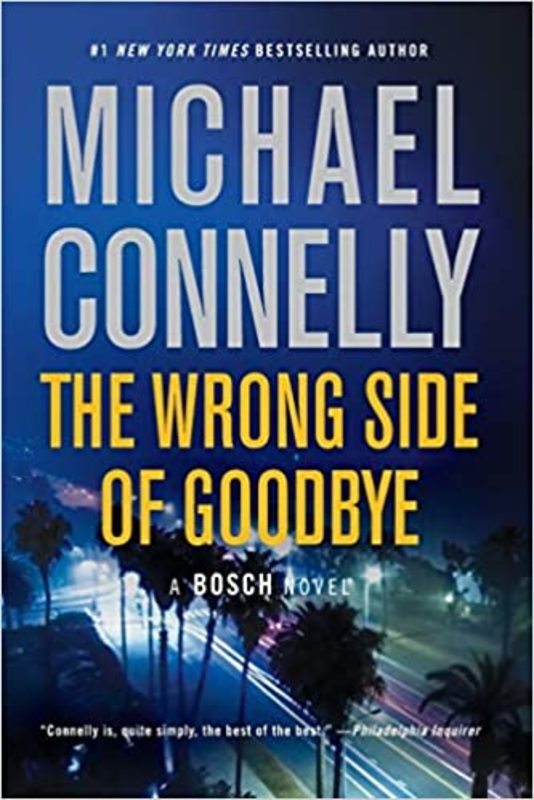 Book cover for "The Wrong Side of Goodbye" by Michael Connelly