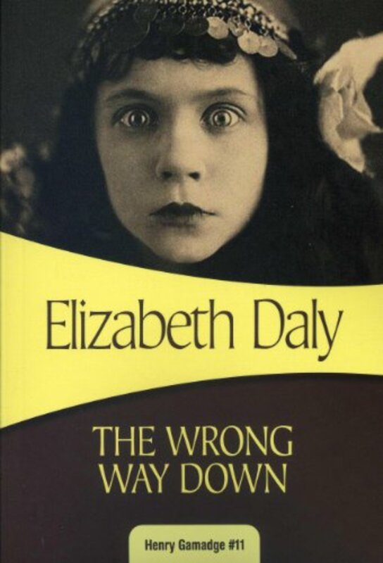 Book cover for "The Wrong Way Down" by Elizabeth Daly
