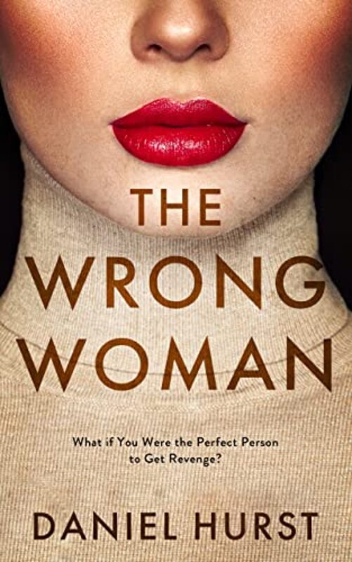 Book cover for "The Wrong Woman" by Daniel Hurst
