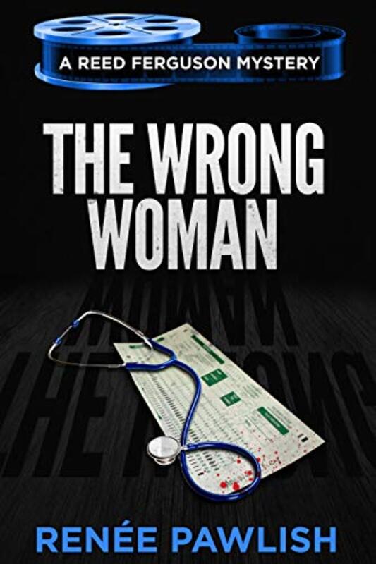 Book cover for "The Wrong Woman" by Renee Pawlish