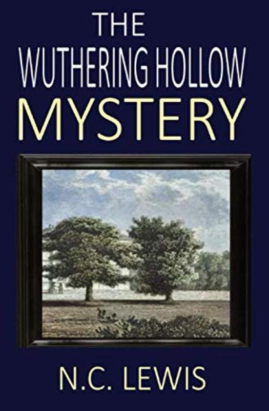Book cover for "The Wuthering Hollow Mystery" by NC Lewis