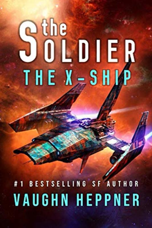 Book cover for "The X-Ship" by Vaughn Heppner