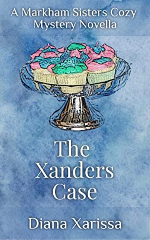 Book cover for "The Xanders Case" by Diana Xarissa