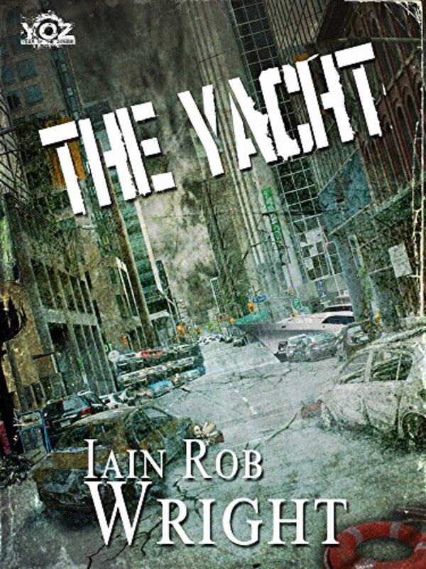 Book cover for "The Yacht" by Iain Rob Wright