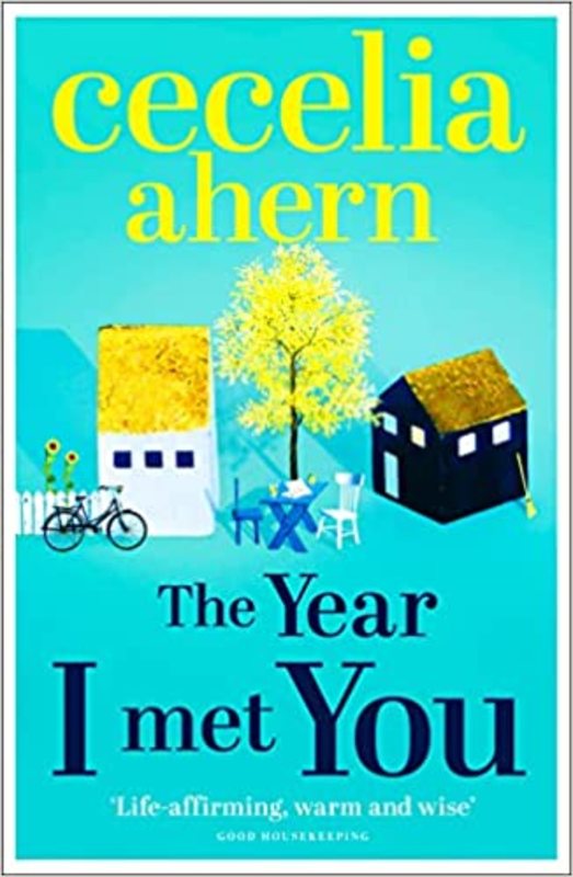 Book cover for "The Year I Met You" by Cecelia Ahern