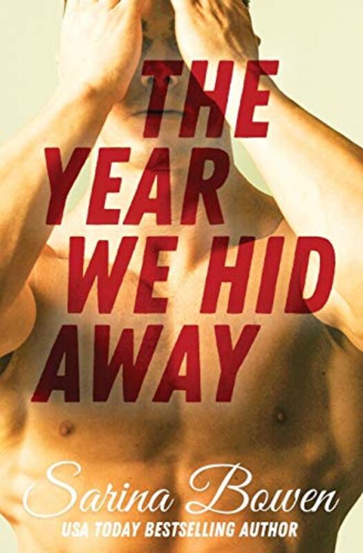 Book cover for "The Year We Hid Away" by Sarina Bowen